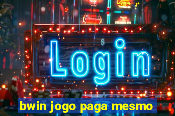 bwin jogo paga mesmo